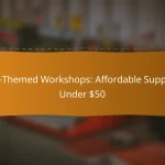 Fall-Themed Workshops: Affordable Supplies Under $50